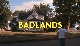  - Badlands