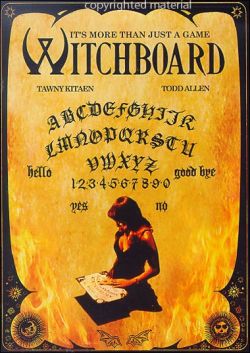   - Witchboard
