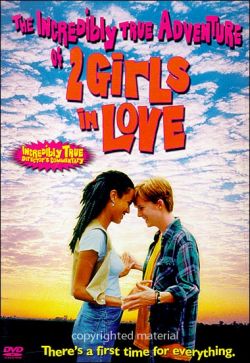    - The Incredibly True Adventure of Two Girls in Love