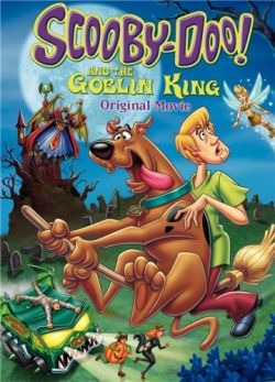-    - Scooby-Doo and the Goblin King