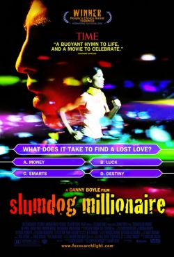    - Slumdog Millionaire