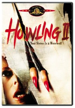  2:    - Howling II: Stirba - Werewolf Bitch