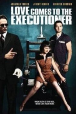 Любовь приходит к палачу - Love Comes to the Executioner