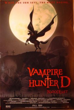    :   - Vampire Hunter D: Bloodlust