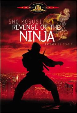   - Revenge of the Ninja