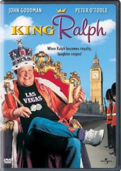   - King Ralph