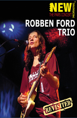 Robben Ford Trio: New Morning - The Paris Concert - Revisited  