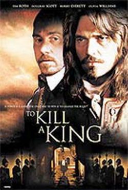   - To Kill a King