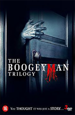 :  - (Boogeyman: Trilogy)