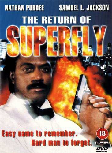   - (The Return of Superfly)