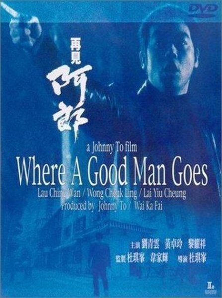     - (Where a Good Man Goes)