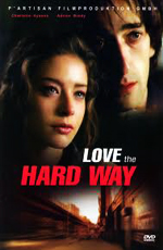   - (Love the Hard Way)