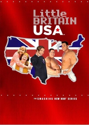     - (Little Britain USA)