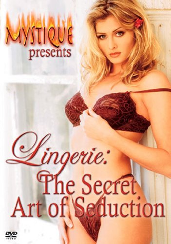    +     - (Mystique: Lingerie - The Secret Art Of Seduction + Hottest Women On Earth)