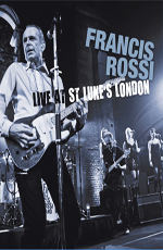 Francis Rossi: Live At St. Lukes London  