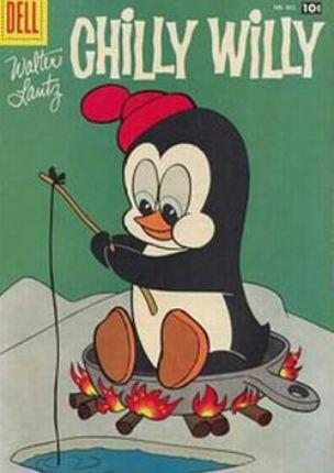   - (Chilly Willy)