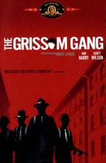   - (The Grissom Gang)