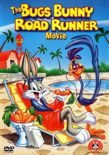      - (The Bugs Bunny Road Runner Movie)