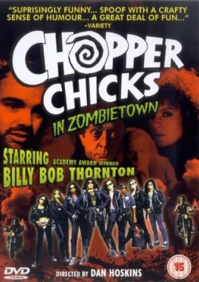 -    - (Chopper Chicks in Zombietown)