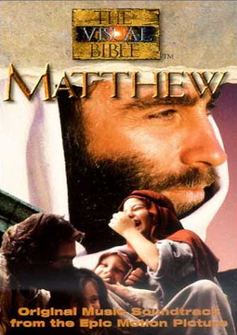  :    - (The Visual Bible: Matthew)