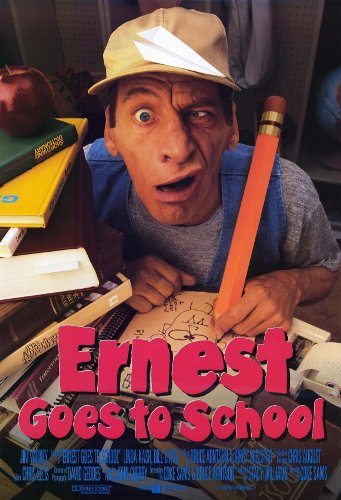    - (Ernest Goes to School)