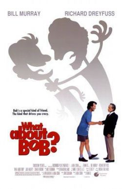    ? - What About Bob?