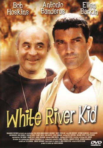     - (The White River Kid)