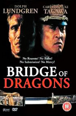   - (Bridge of Dragons)