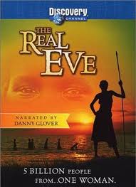 Discovery:   - (Discovery: The Real Eve)