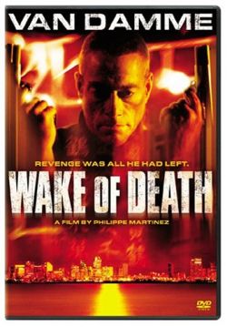   - Wake of Death