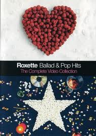 Roxette - Ballad & Pop Hits - The Complete Video Collection  