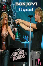 Bon Jovi and Sugarland: Crossroads  