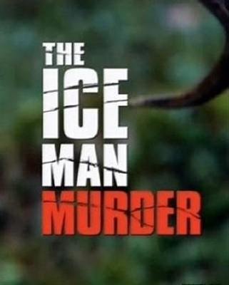 BBC: Убийство Ледяного Человека - (The Iceman murder)