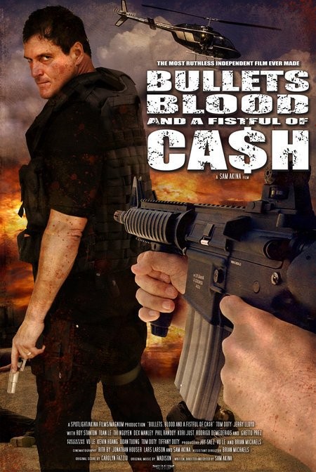 ,     - (Bullets, Blood & a Fistful of Ca$h)