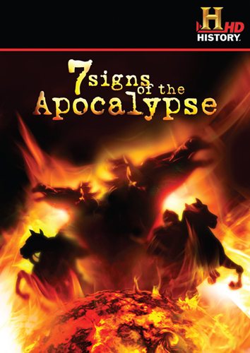 History Channel: 7   - (History Channel: 7 Signs of the Apocalypse)