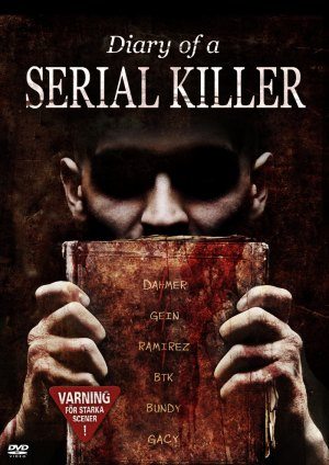 Дневник серийного убийцы - (Diary of a Serial Killer)