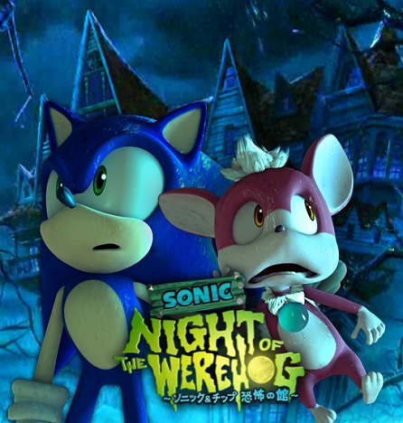 :  - - (Sonic: Night of the Werehog)