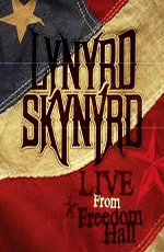 Lynyrd Skynyrd:  Live From Freedom Hall  