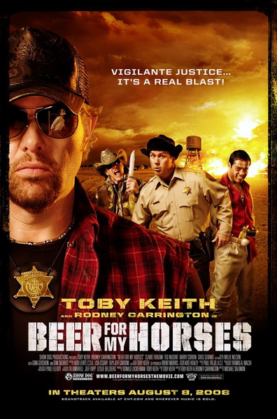    - (Beer for My Horses)