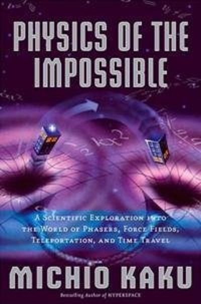 Discovery: Научная нефантастика. Физика невозможного - (Sci-Fi Science: Physics of the Impossible)