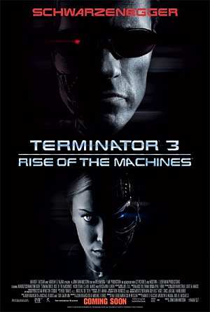  :  3:     - (Terminator 3: Rise of the machines)