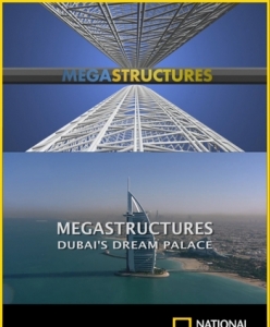 :     - Megastructures: Dubais Dream Palace