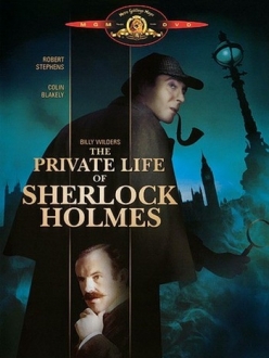 Частная жизнь Шерлока Холмса - The Private Life of Sherlock Holmes