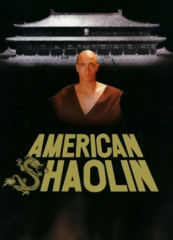   - American Shaolin