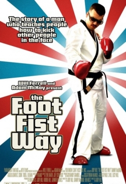 Путь ноги и кулака - The Foot Fist Way