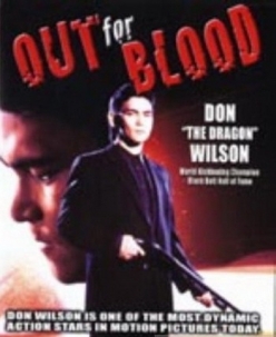   - Out for Blood