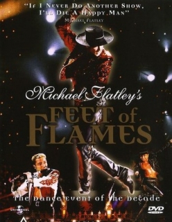   -   - Michael Flatleys Feet of Flames