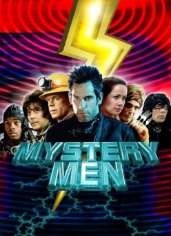   - Mystery Men