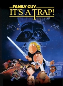 :   - Family Guy Presents: Its a Trap
