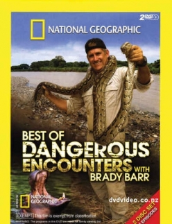  :    - Dangerous Encounters with Brady Barr